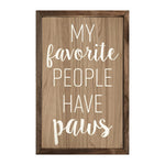 SP | My Favorite People Have Paws - Wood Decor Sign