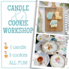 CANDLE & COOKIE WORKSHOP ・Saturday, March 8th · 10:30am-12:30pm