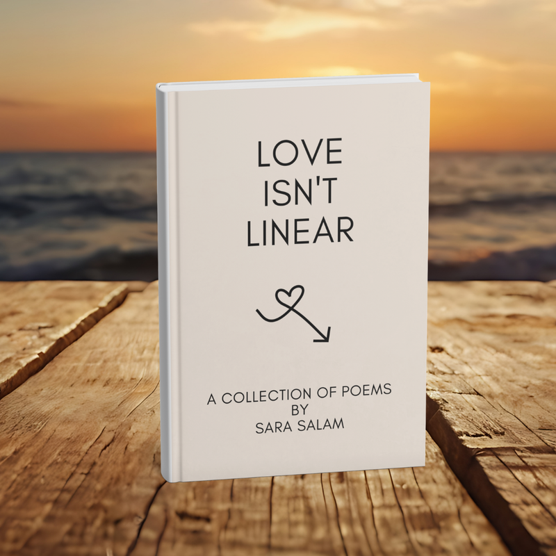 Love Isn't Linear: A collection of poems about love by Sara Salam (Paperback)