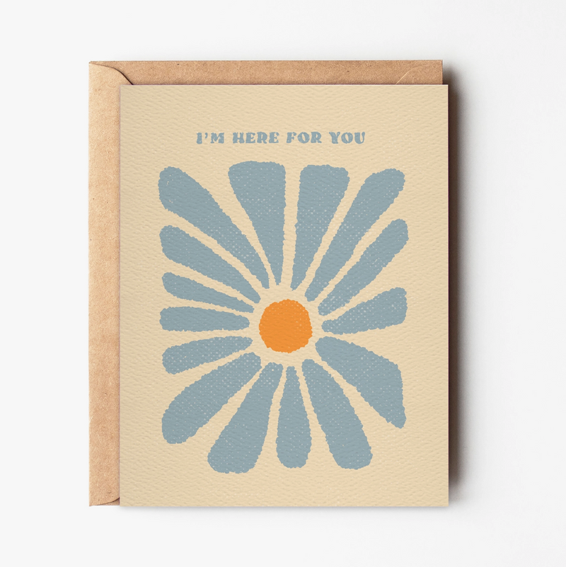 D  I'M Here For You - Abstract Flower Sympathy Card
